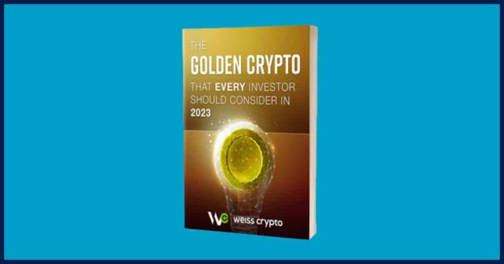 Weiss Crypto Investor, Special Report #2 - The Golden Crypto That Every Investor Should Consider in 2023